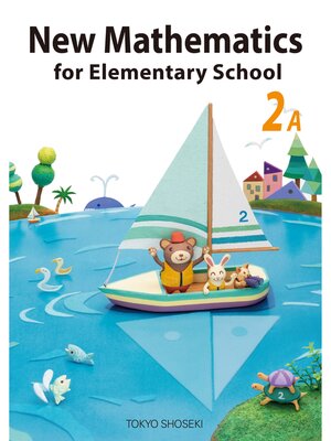 cover image of New Mathematics for Elementary School 2A 考えるっておもしろい!